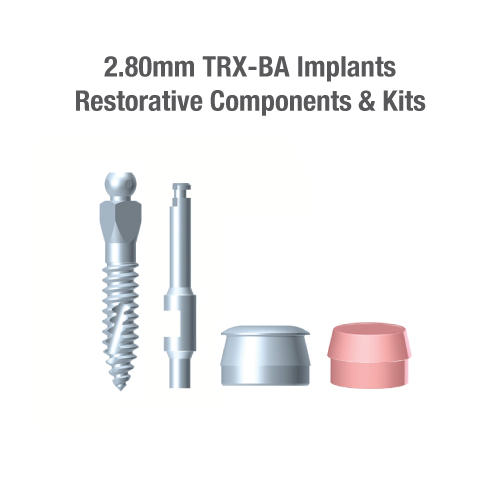 2.8mm Diameter TRX-BA Implants, Restorative Components & Kits